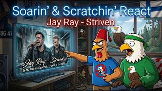 MARKO SAARESTO’S VOICE GAVE US CHILLS! 🥶 Soarin' &amp; Scratchin' React: Jay Ray - Striven