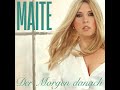 Maite Kelly - Der Morgen danach