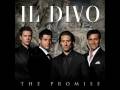 Il Divo - L'alba del mondo (I knew I loved You)