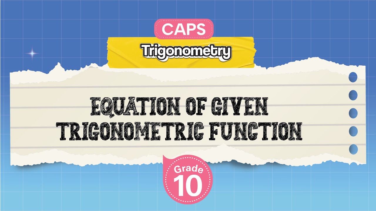[GRADE 10] Equation of given Trigonometric Function