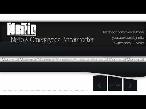 Neilio & Omegatypez - Streamrocker