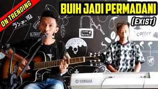 Download lagu ON TRENDING !! Buih Jadi Permadani - Exist (Cover) Thantra Fingerstyle & Ari Piano mp3