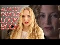 LOOKBOOK Inspired By Almost Famous