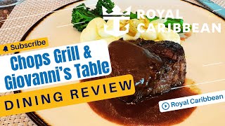 Independence of the Seas Premium Dining Review - Lunch at Chops Grill & Giovanni’s Table