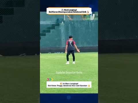 😍💓 Tembakan Jauh Pemain Ini Berbuah Gol Indah, Selebrasinya Ikut Disorot 🎯⚽