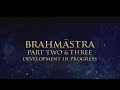 BRAHMASTRA PART 2 & 3 IN PROGRESS 🔥🔥🔥🔥