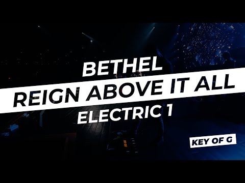 Reign Above It All // Bethel | Live In Ear Mix | Electric Guitar 1 key of G