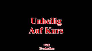 Unheilig - Auf Kurs(Lyrics)