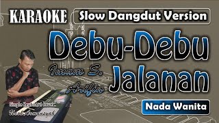 Download lagu Debu Debu Jalanan | Karaoke Nada Wanita | Imam S Arifin | Slow Dangdut Version | SiKeCe | Lirik mp3