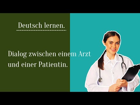 In der Praxis Dialog beim Arzt. Deutsch lernen mit Dialogen und Videos