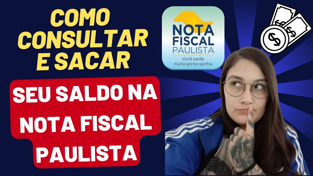 COMO CONSULTAR E SACAR SALDO NA NOTA FISCAL PAULISTA! 2024