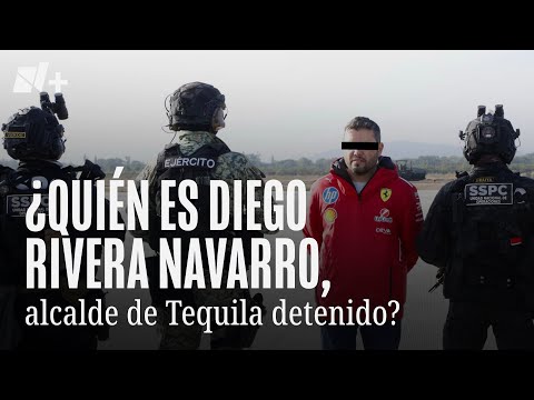¿Quién es Diego Rivera Navarro, alcalde de Tequila detenido en la Operación Enjambre? - N+