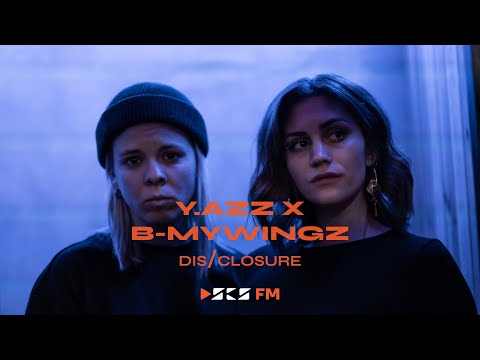 y.azz x b-mywingz - dis/closure | Showcase