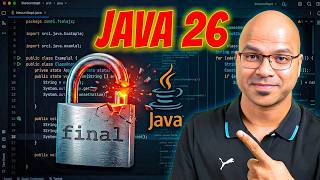 Java 26 is here : Finally final is final