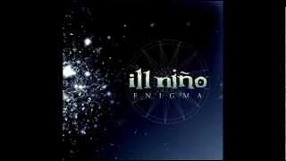 Ill Niño   Finger Painting With the Enemy Lyrics