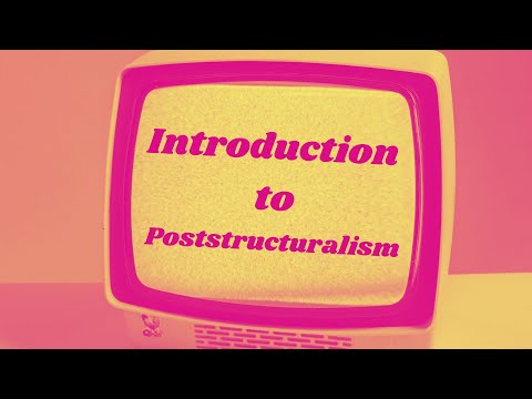 Poststructuralism: Challenging the Foundations of Knowledge