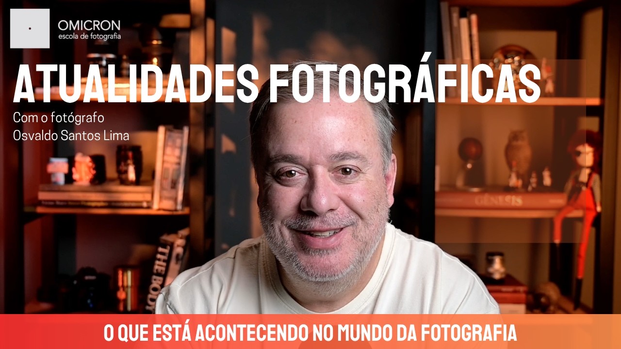 ATUALIDADES FOTOGRÁFICAS: As notícias que você não pode ignorar esta semana