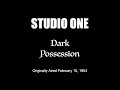 LIVE TV RESTORATION Studio One Dark Posession
