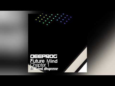 Deeprog - Future Mind, Chapter 1 (Original Mix)