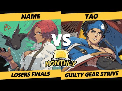 Bread and Butter 30 Losers Finals - Name (Giovanna, Baiken) Vs. Tao (Anji) Guilty Gear Strive