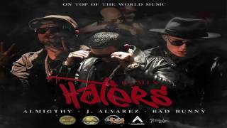 J Alvarez - Haters Remix ft  Bad Bunny, Almighty (KR Music)