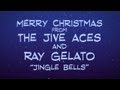 The Jive Aces and Ray Gelato - Jingle Bells 