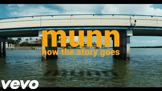 Munn - how the story goes (Official Lyric Video)