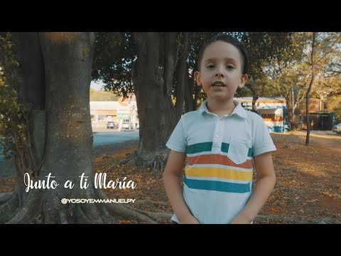 Junto a ti María - YoSoyEmmanuelPy
