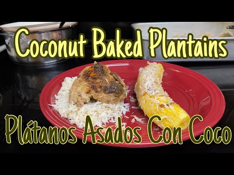 Coconut Baked Plantains (Platanos Asados Con Coco)