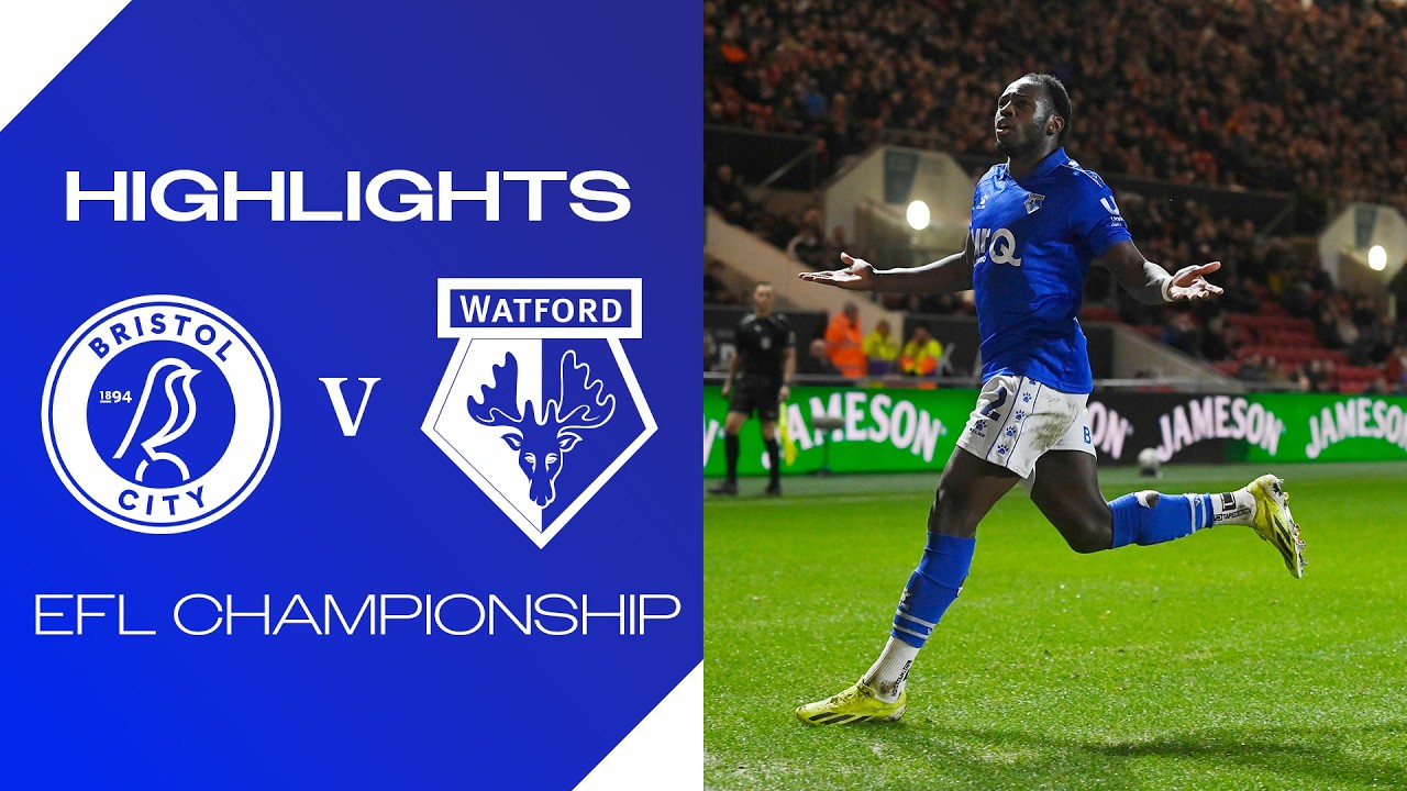 Bristol City vs Watford Highlights