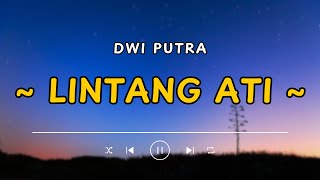 Download lagu DWI PUTRA - LINTANG ATI TITIP ANGIN KANGEN (LIRIK LAGU) mp3