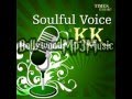 Soulful Voice K.K - Freaky Chakra