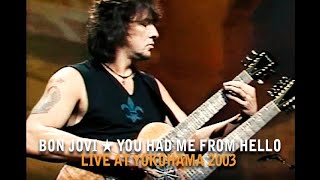 Bon Jovi - You Had Me From Hello | Live @ Yokohama 2003 (Subtitulado)