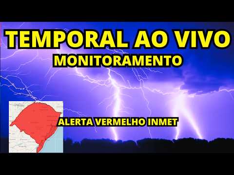 🚨ACOMPANHE AO VIVO O TEMPORAL AVANÇANDO NO RIO GRANDE DO SUL NESTE FERIADÃO - ALERTA VERMELHO INMET