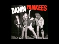 Damn Yankees -  Piledriver