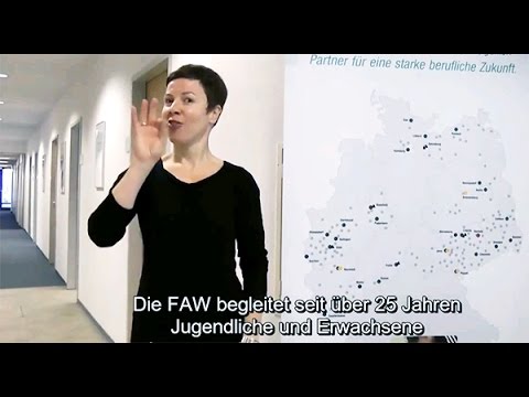 Arbeit und Aufgaben der FAW – Video in Gebärdenspräche | FAW gGmbH