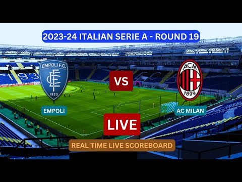 Empoli Vs Milan LIVE Score UPDATE Today Serie A Round 19 Soccer Football Match Jan 07 2024