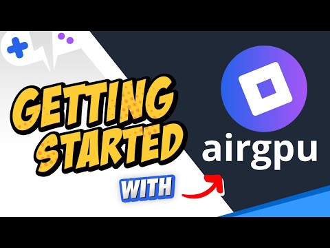 AirGPU Cloud Gaming | GETTING STARTED & Setup in 2023