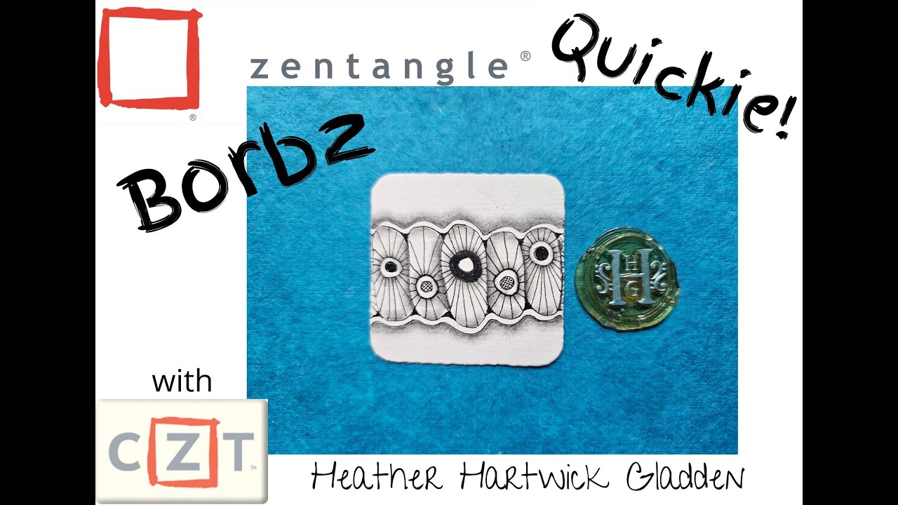 Borbz | Zentangle® Quickie