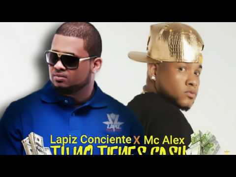 Tu No Tienes Cash_Lapiz Conciente Feat Mc Alex.Prod. By Dr Celyo