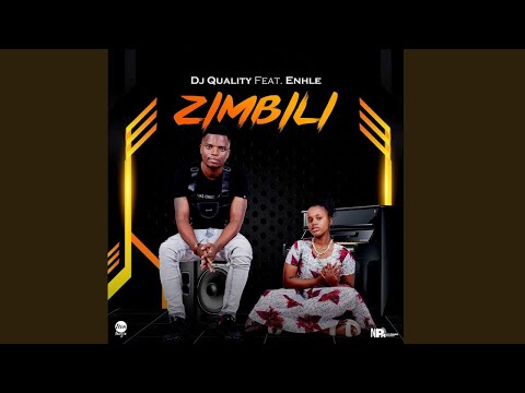 Dj Quality Ft Enhle - Zimbili (Official Audio)