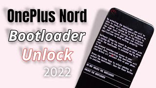 OnePlus Nord Oxygen OS 12.1 Bootloader Unlock 2022