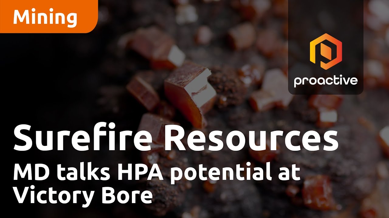 Surefire Resources MD talks HPA potential at Victory Bore