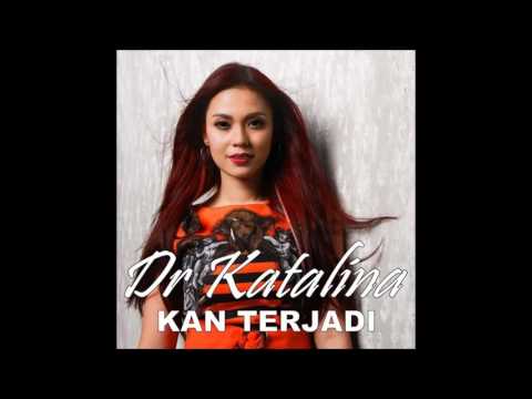 Dr Katalina - Kan Terjadi (Audio Video)