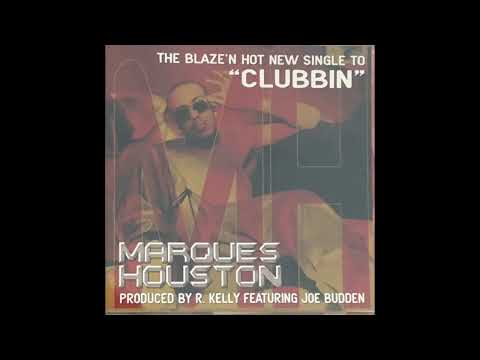 clubbin' | marques houston ft. joe budden & rkelly