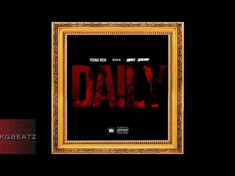 Young Rich x Joe4 x Mike Sherm - Daily [2016]