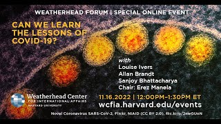 Weatherhead Forum: Can We Learn the Lessons of COVID-19?