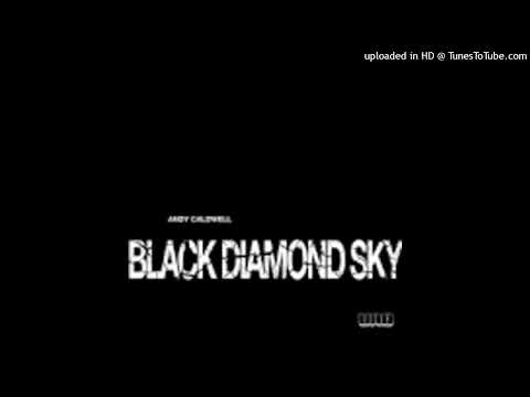 Andy Caldwell Feat. Storm Lee = Black Diamond Sky (Morgan Page Vocal Mix) {2009}