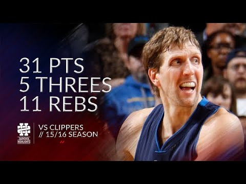 Dirk Nowitzki 31 pts 5 threes 11 rebs vs Clippers 15/16 season