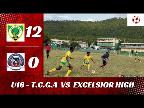 ISSA U16 FOOTBALL COMPETITION 2026 || TCGA vs EXCELSIOR HIGH SCHOOL || 12 vs 0